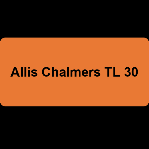 Allis Chalmers TL 30